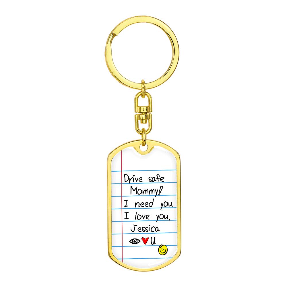 Drive Safe Daddy I Love You CUSTOM Keychain