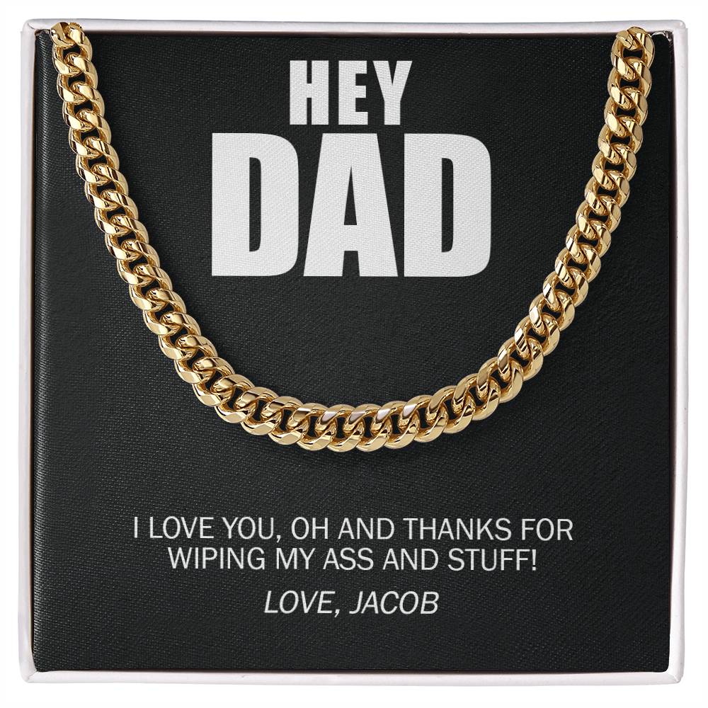 Funny, Hey Dad Thanks Wiping And Stuff Custom Premium Necklace