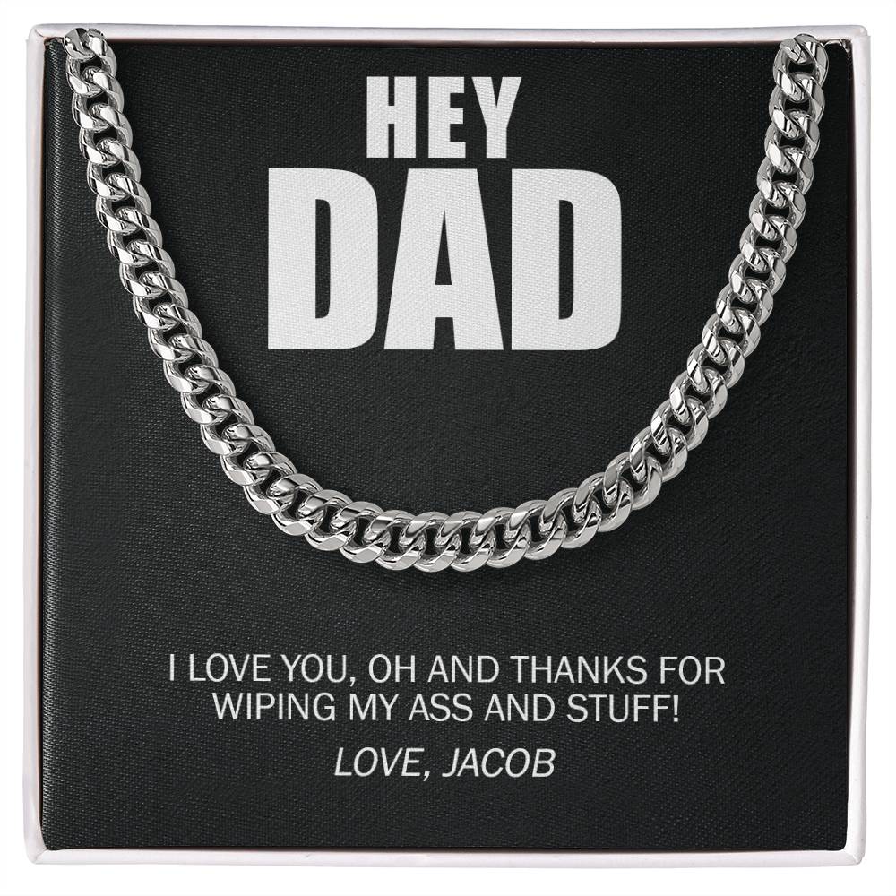 Funny, Hey Dad Thanks Wiping And Stuff Custom Premium Necklace
