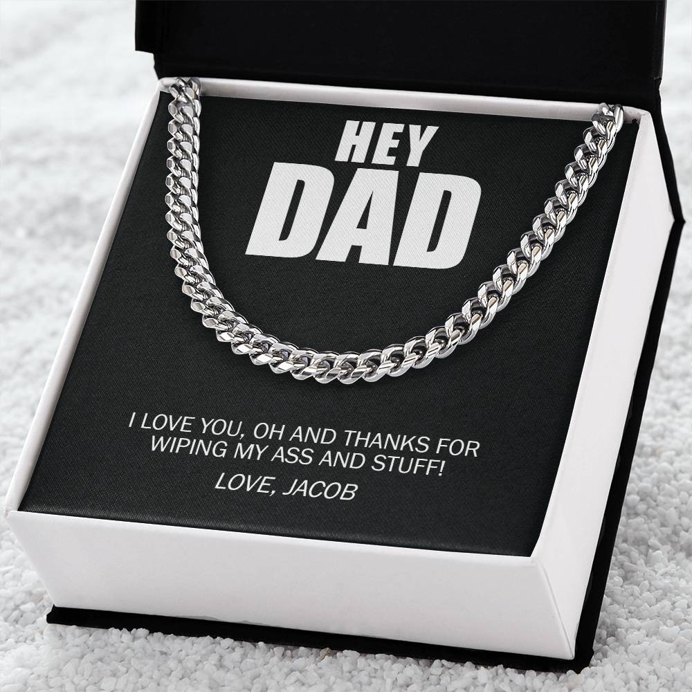 Funny, Hey Dad Thanks Wiping And Stuff Custom Premium Necklace