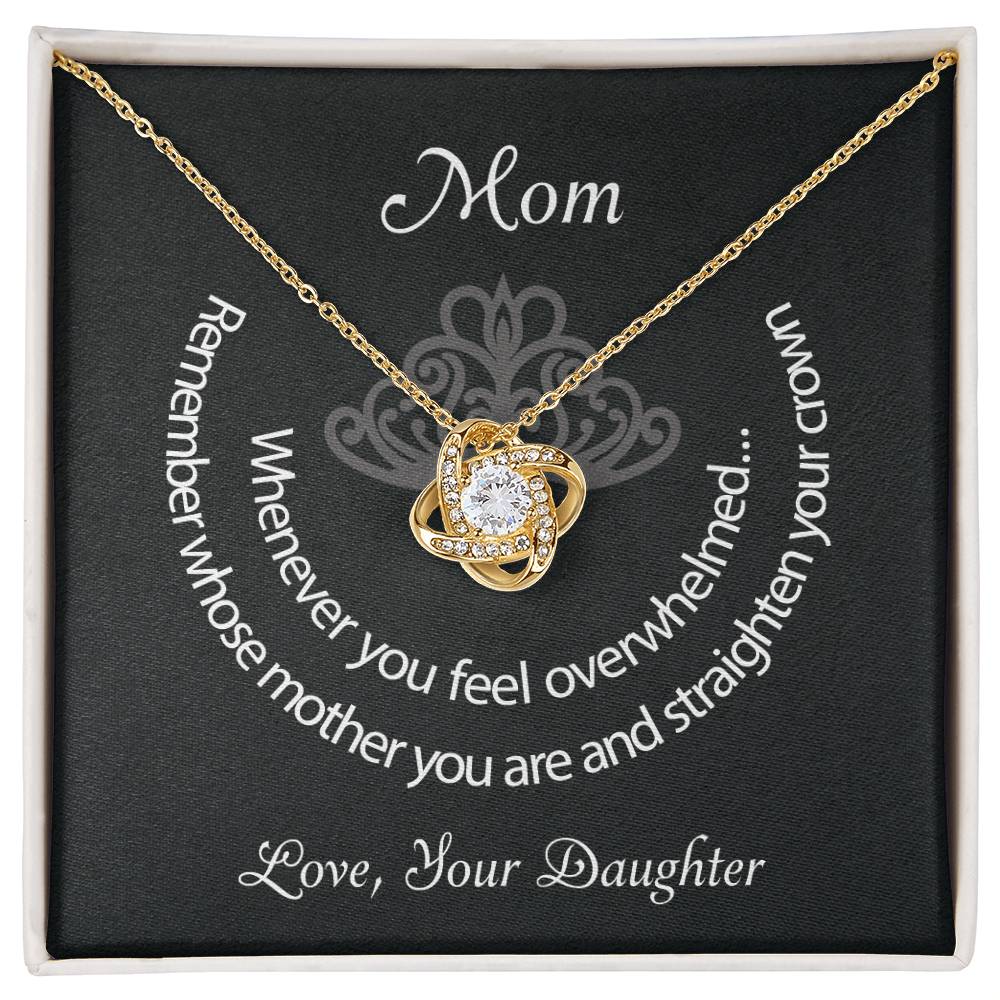 Mom Straighten Your Crown Love Daughter Premium Necklace