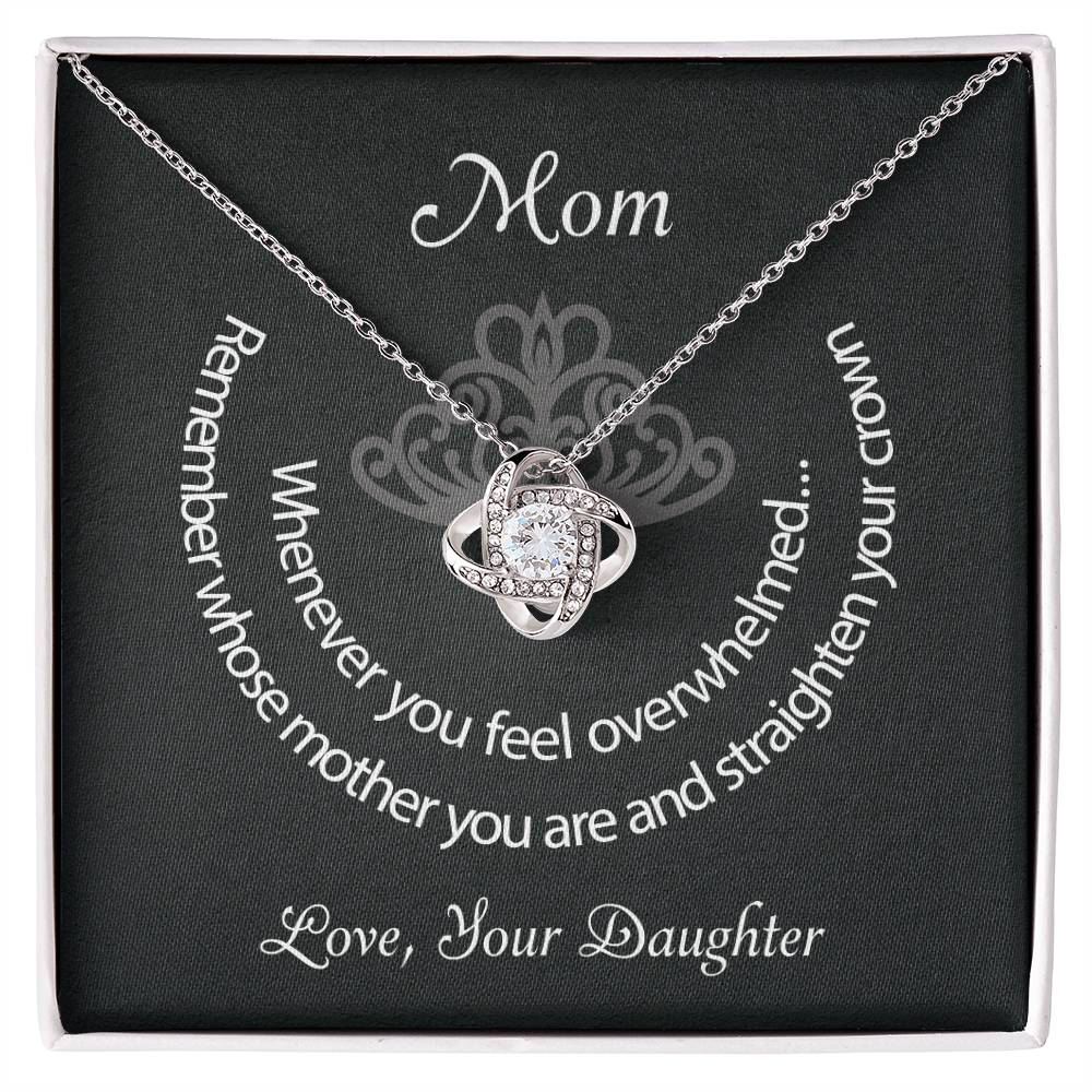 Mom Straighten Your Crown Love Daughter Premium Necklace