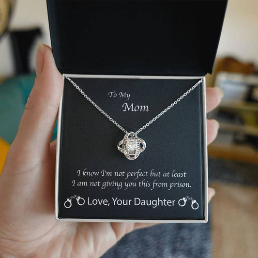 Mom Love You Not From Prison Daughter Premium Necklace