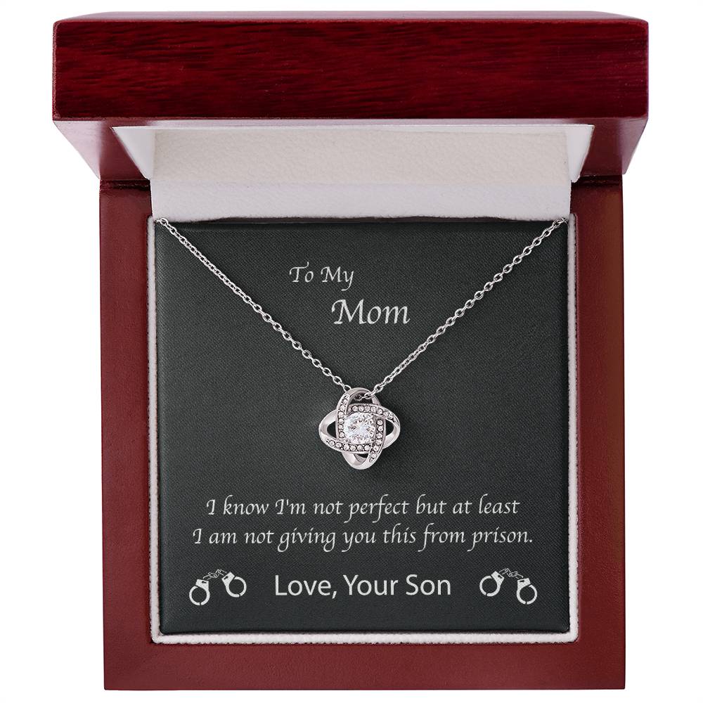 Mom Love You Not From Prison Son Premium Necklace