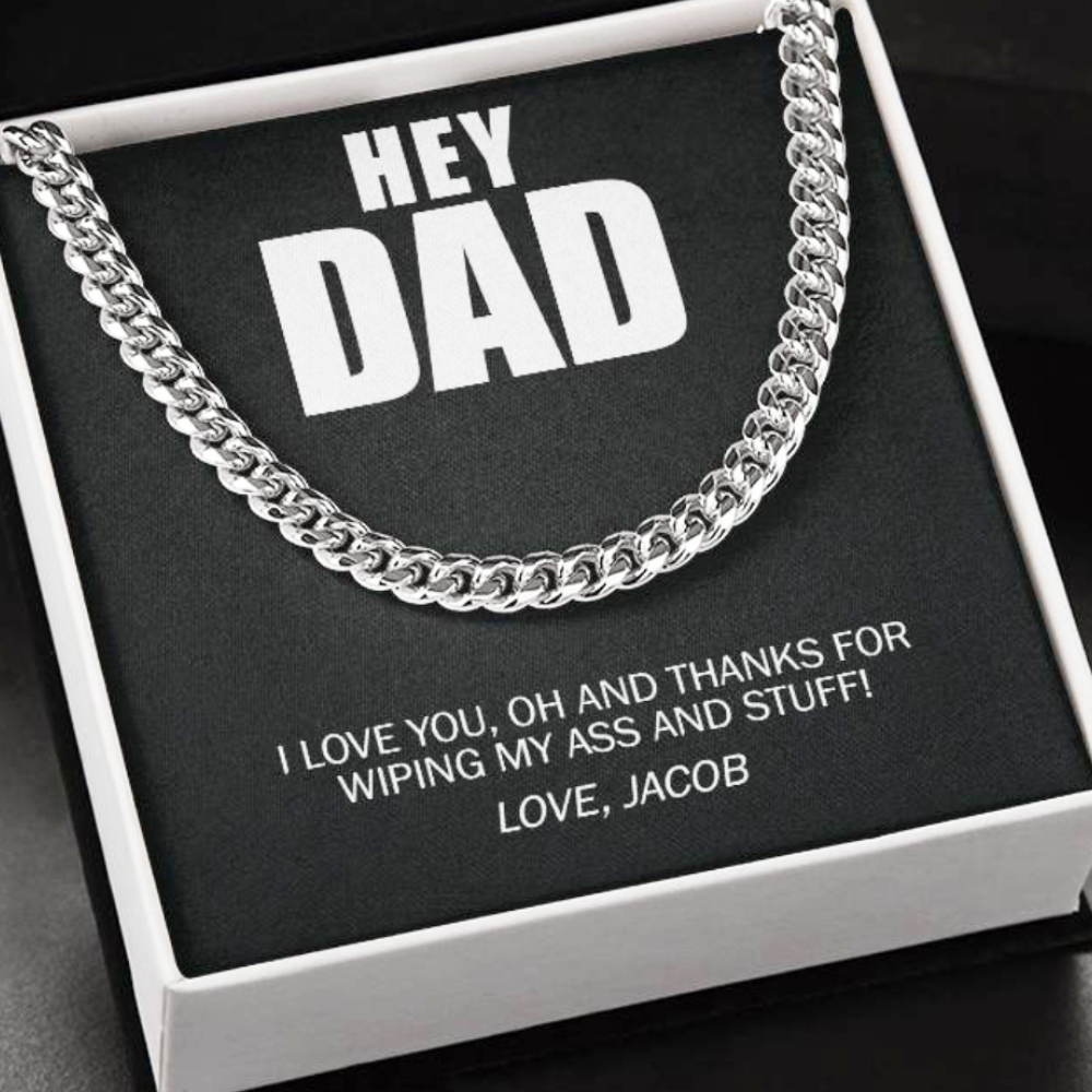 Funny, Hey Dad Thanks Wiping And Stuff Custom Premium Necklace
