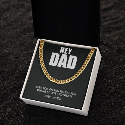 Funny, Hey Dad Thanks Wiping And Stuff Custom Premium Necklace