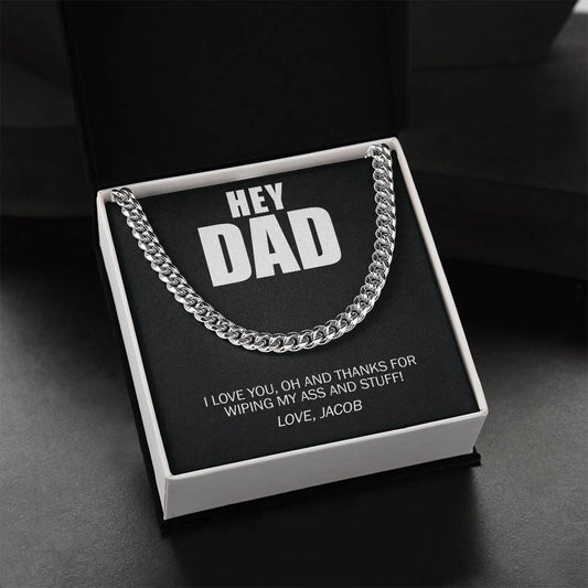 Funny, Hey Dad Thanks Wiping And Stuff Custom Premium Necklace