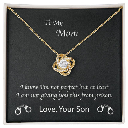 Mom Love You Not From Prison Son Premium Necklace