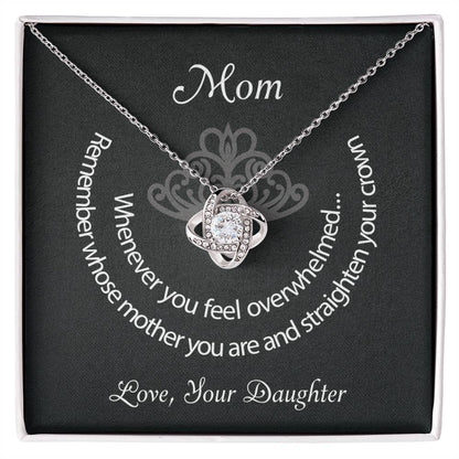 Mom Straighten Your Crown Love Daughter Premium Necklace