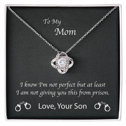 Mom Love You Not From Prison Son Premium Necklace