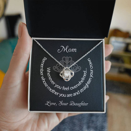 Mom Straighten Your Crown Love Daughter Premium Necklace
